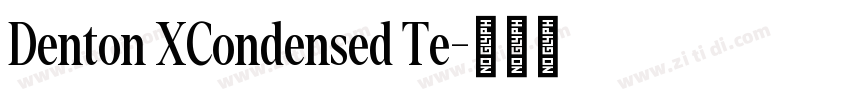 Denton XCondensed Te字体转换